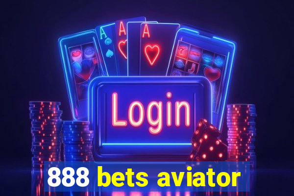 888 bets aviator